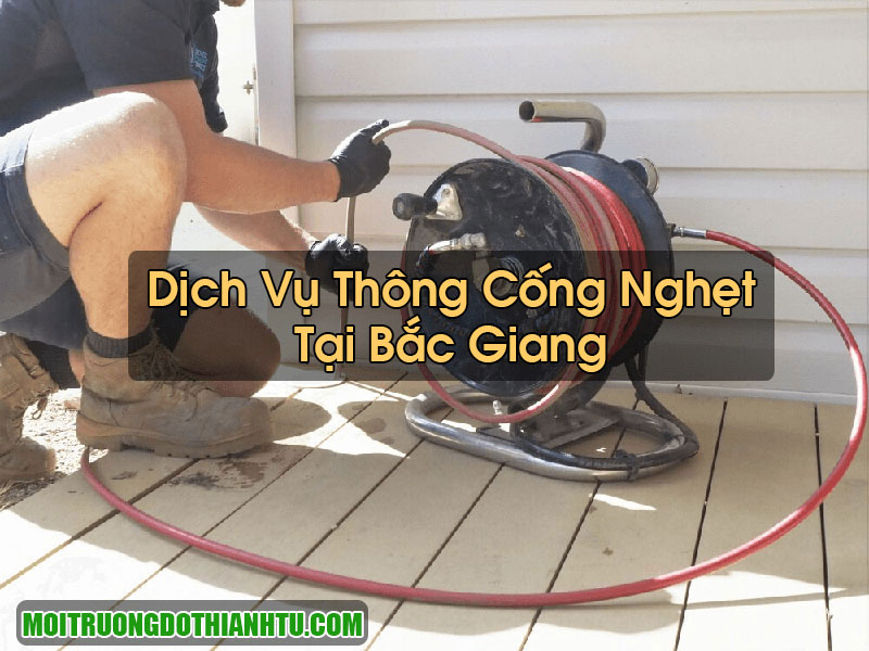 Thông Cống Nghẹt Tại Bắc Giang